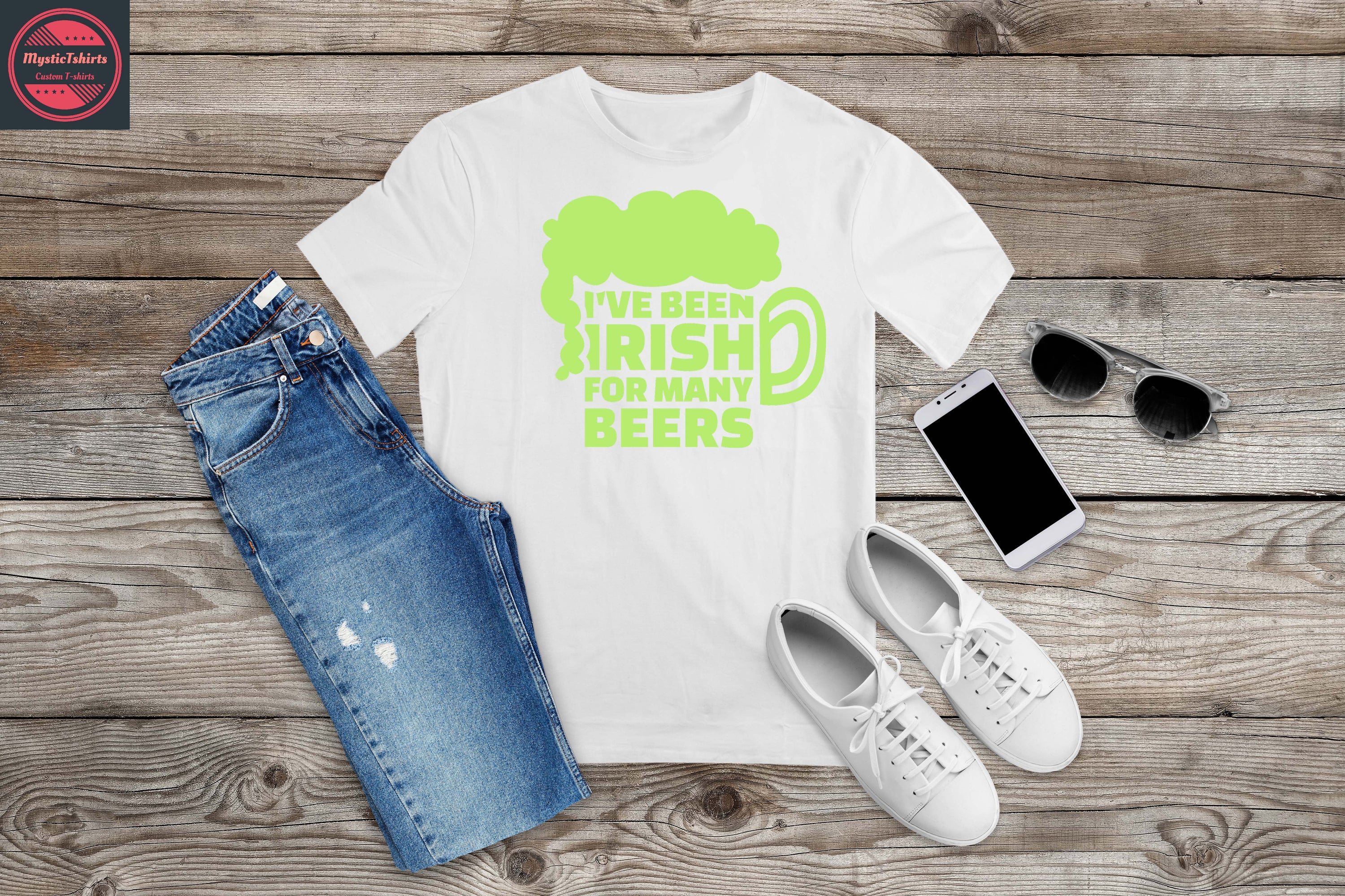 Custom made shirt with the phrase 'I've Been Irish for Many Beers', showcasing high-quality fabric and vibrant print.