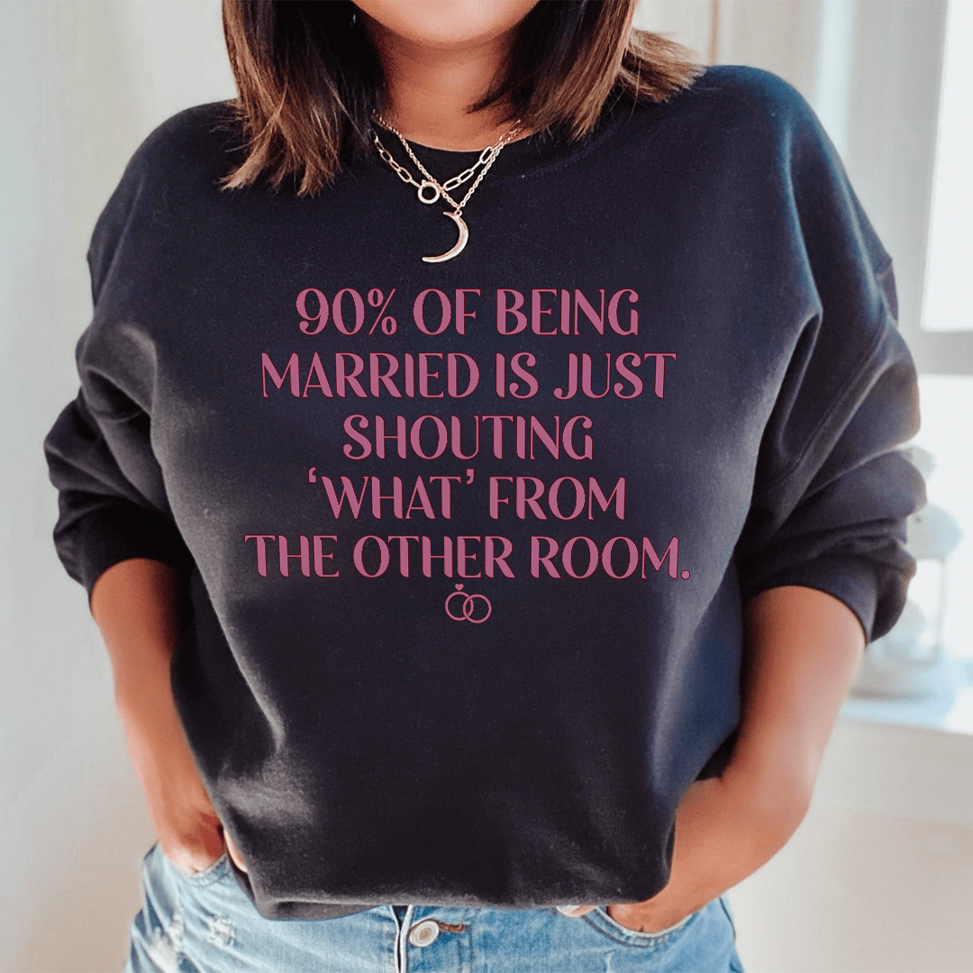 A cozy 90% Of Being Married hoodie featuring a cotton/poly fleece blend, perfect for casual wear.