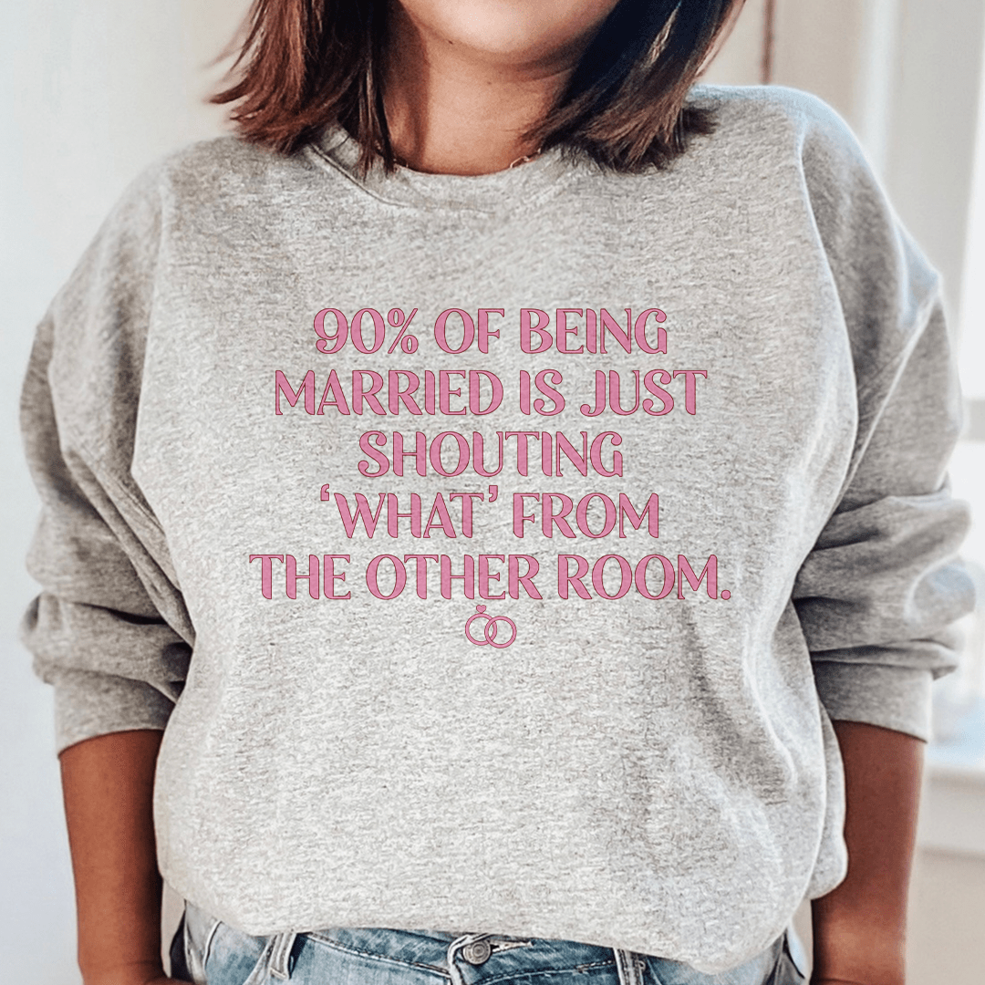 A cozy 90% Of Being Married hoodie featuring a cotton/poly fleece blend, perfect for casual wear.
