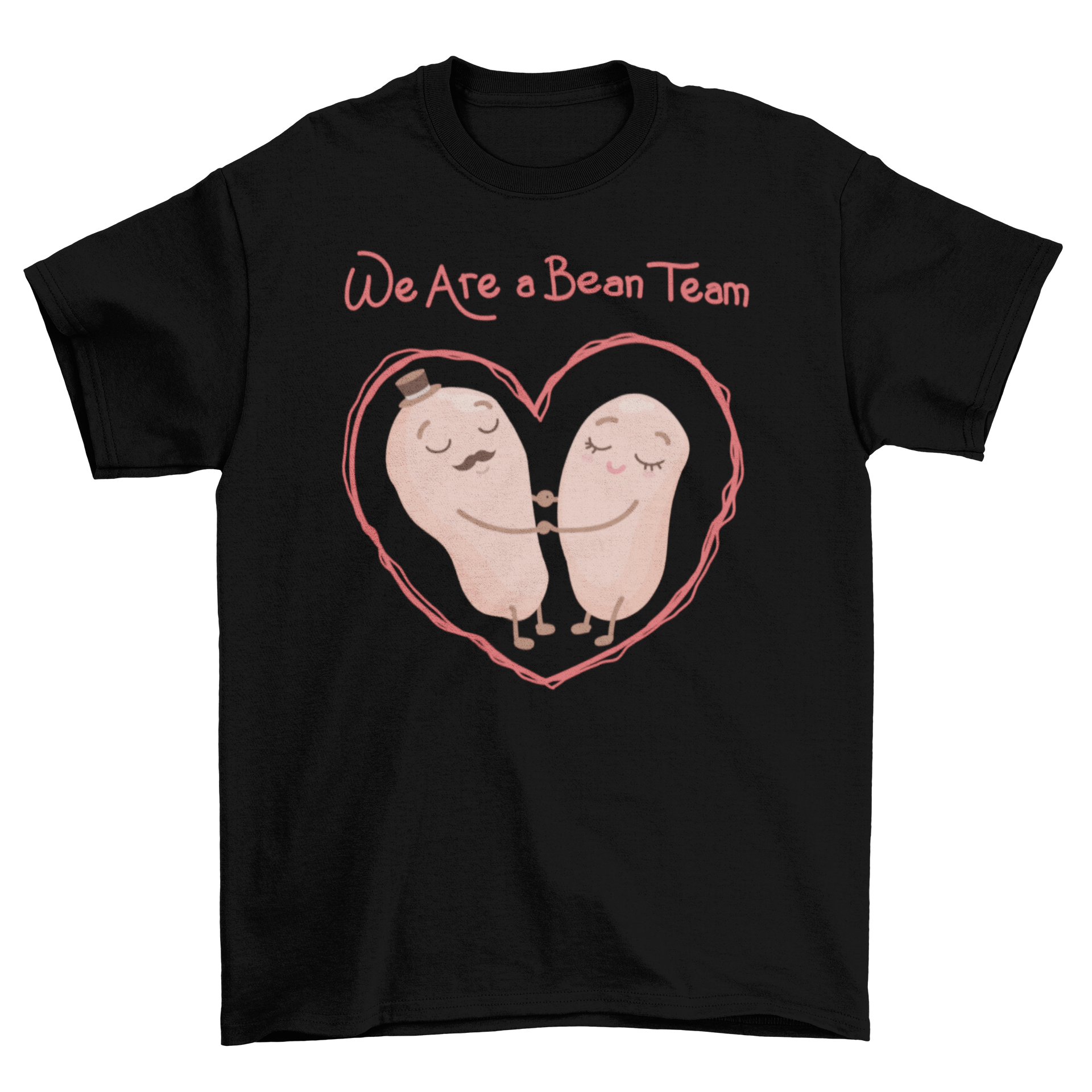 A cute t-shirt featuring a bean couple with the caption 'We are a bean team', showcasing a playful and charming design.