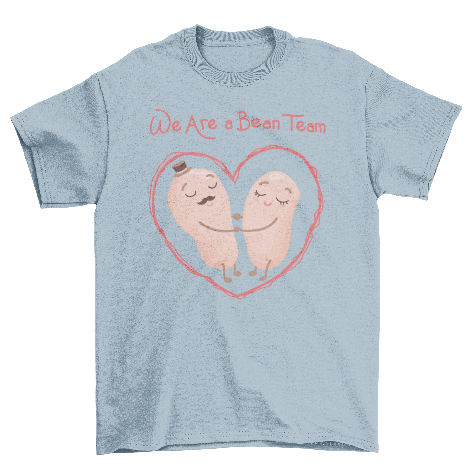 A cute t-shirt featuring a bean couple with the caption 'We are a bean team', showcasing a playful and charming design.