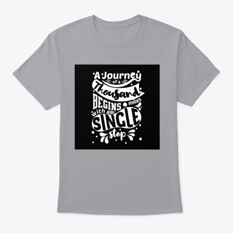 Premium cotton t-shirt featuring the phrase 'A Journey Of A Thousand Miles Begins With A Single Step' in a classic fit.