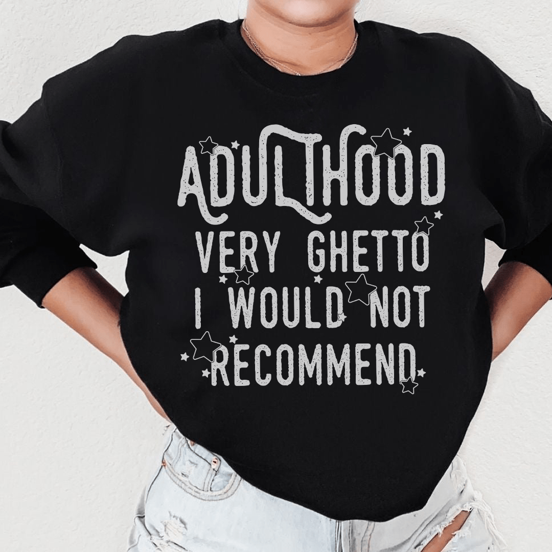 Adulthood Very Ghetto hoodie featuring a unique artistic design, made from warm cotton/poly fleece blend with adjustable cuffs.