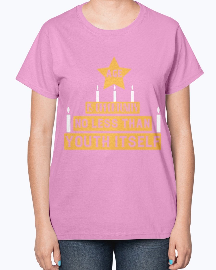 Ladies T-Shirt featuring the quote 'Age is Opportunity No Less Than Youth Itself' in a stylish design, perfect for birthdays.