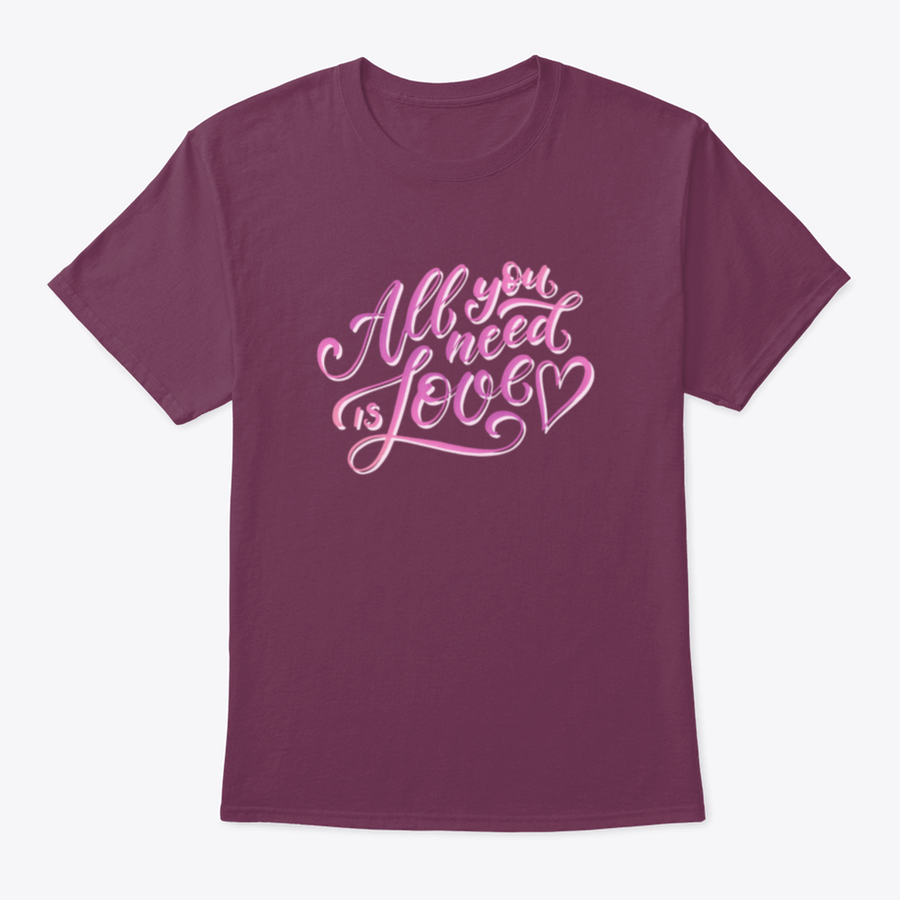 A stylish All You Need Is Love T-Shirt featuring hand-drawn lettering design, made from 100% cotton for comfort.