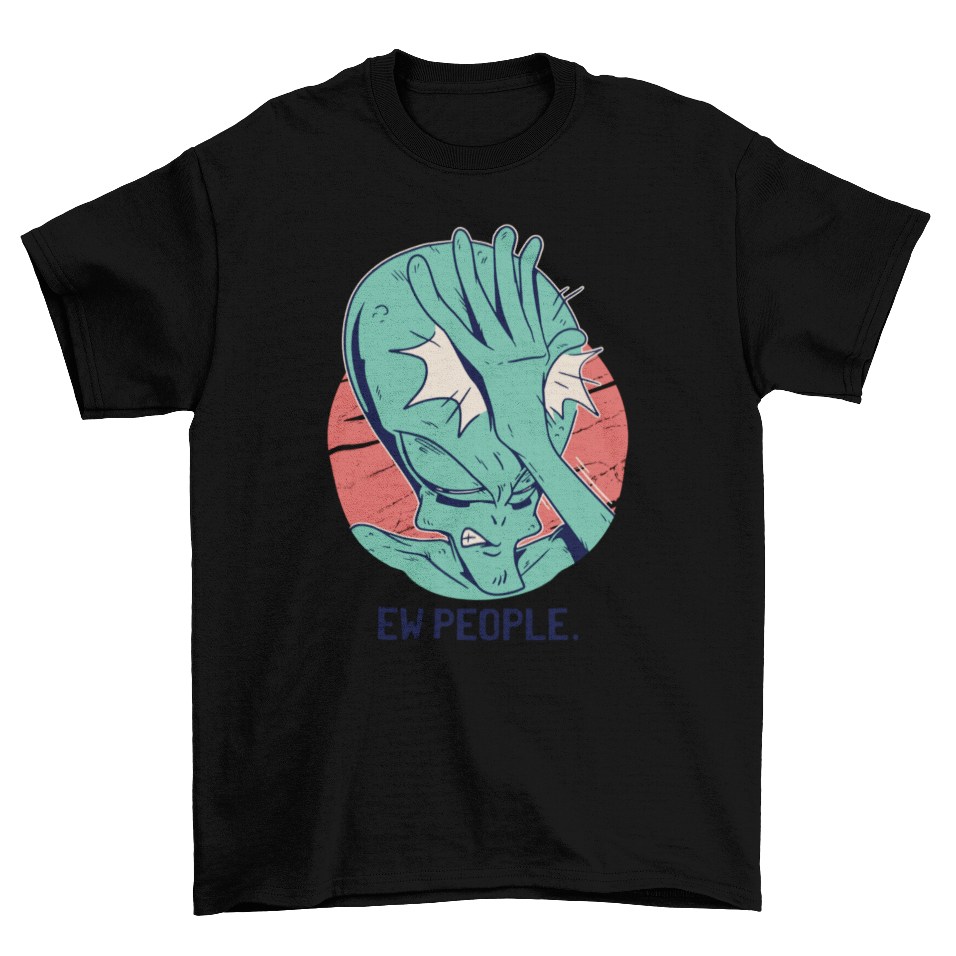 A humorous T-shirt featuring an alien facepalming with the text 'EW PEOPLE' in bold letters.