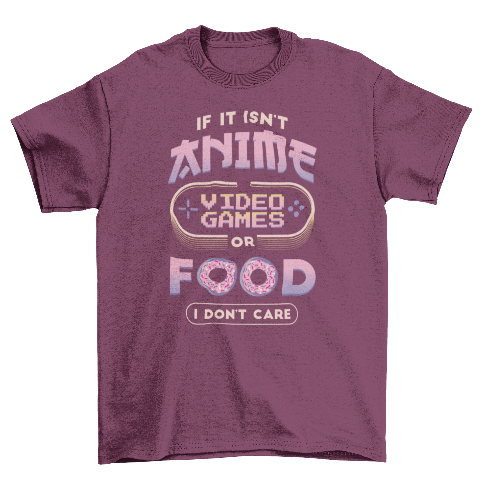 A humorous t-shirt featuring the quote about anime, video games, and food, showcasing a stylish design perfect for fans.