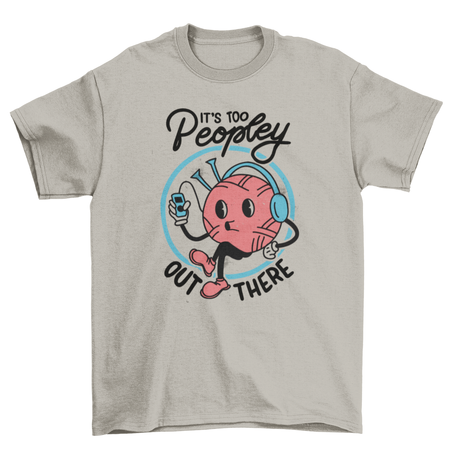 A fun t-shirt featuring a yarn ball with headphones and the quote 'It's too peopley out there', perfect for knitting enthusiasts.
