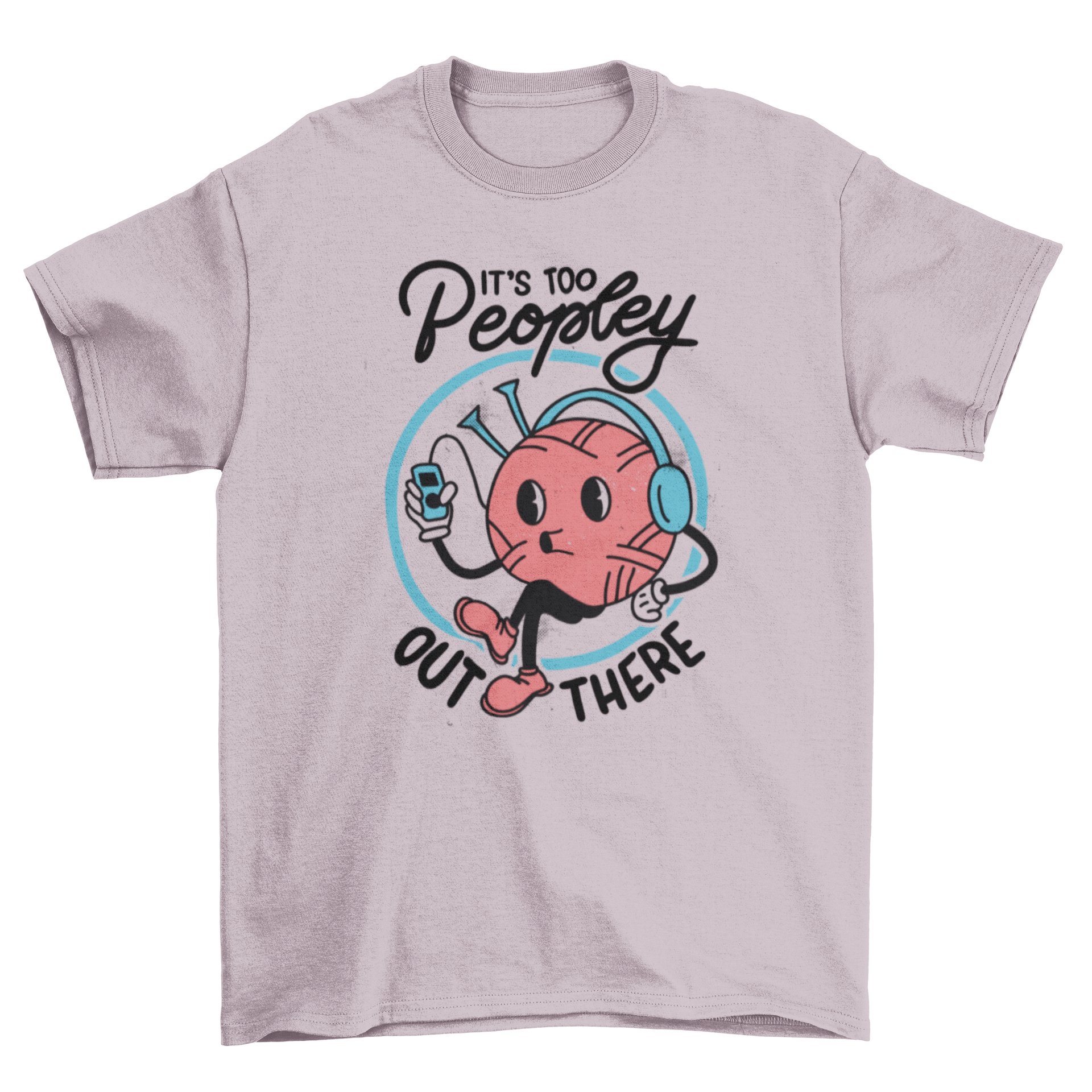 A fun t-shirt featuring a yarn ball with headphones and the quote 'It's too peopley out there', perfect for knitting enthusiasts.