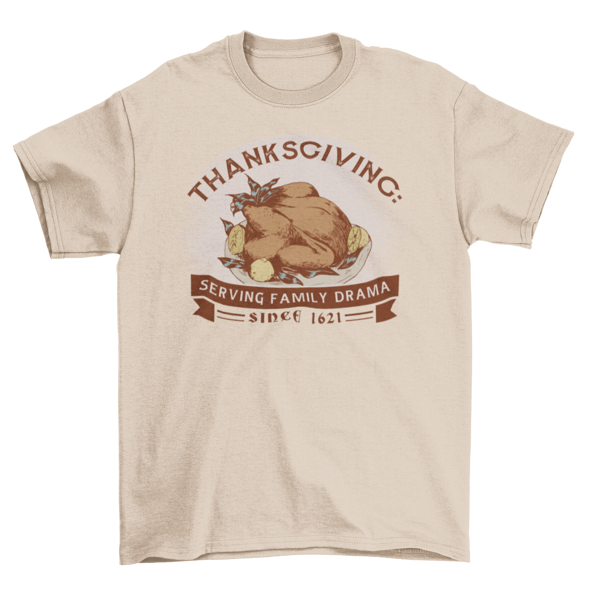 A humorous Anti-Thanksgiving t-shirt featuring a quirky turkey design and the quote 'Thanksgiving: serving family drama since 1621'.