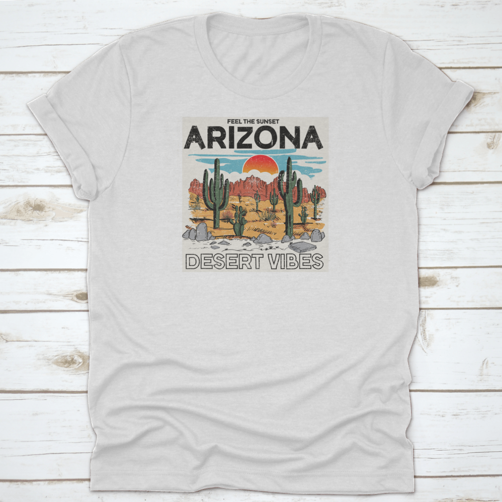 Arizona Desert Vibes graphic tee featuring the text 'Feel The Sunset', showcasing a vibrant sunset illustration on a comfortable cotton shirt.