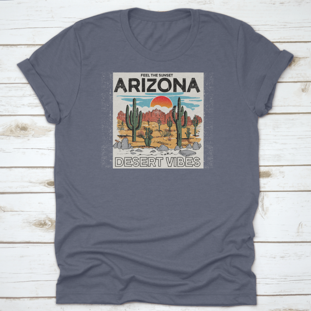 Arizona Desert Vibes graphic tee featuring the text 'Feel The Sunset', showcasing a vibrant sunset illustration on a comfortable cotton shirt.