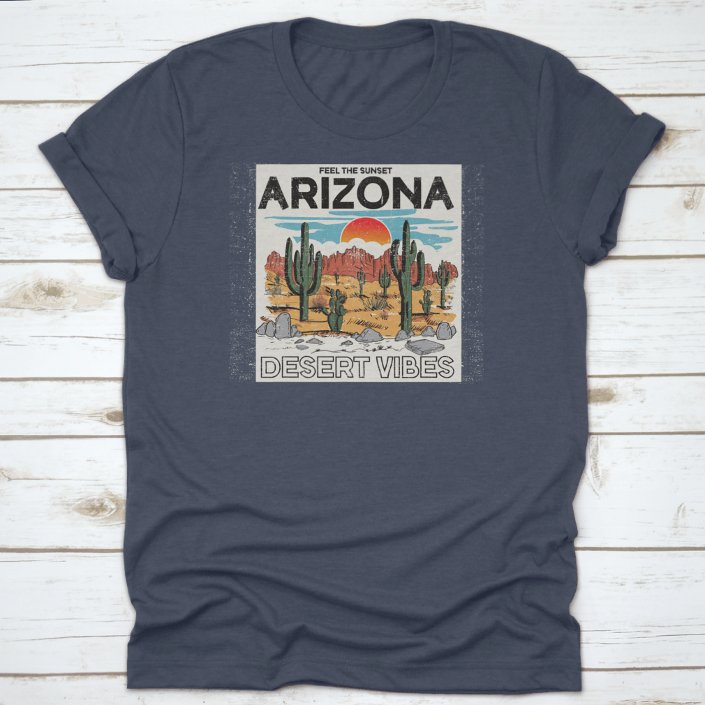 Arizona Desert Vibes graphic tee featuring the text 'Feel The Sunset', showcasing a vibrant sunset illustration on a comfortable cotton shirt.