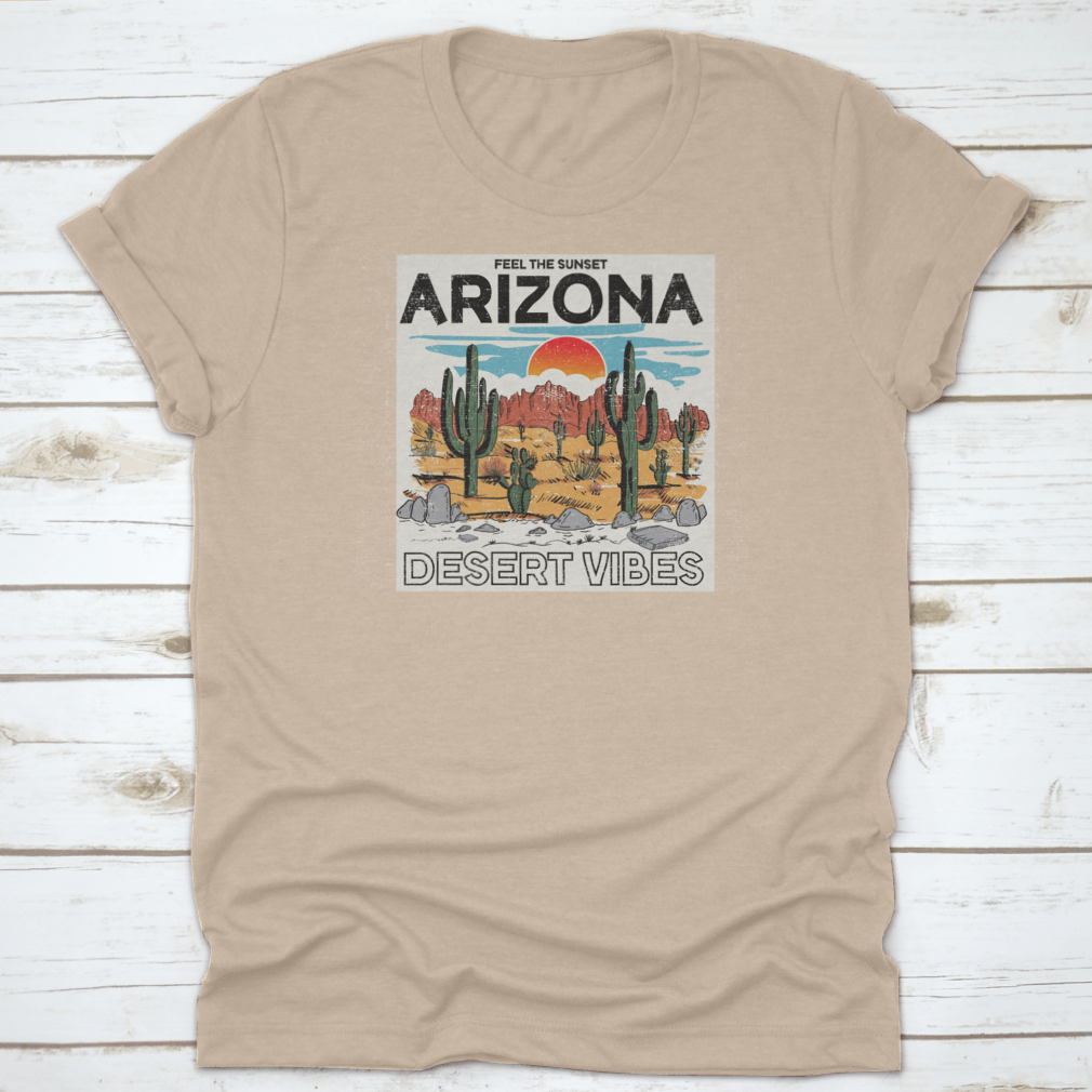 Arizona Desert Vibes graphic tee featuring the text 'Feel The Sunset', showcasing a vibrant sunset illustration on a comfortable cotton shirt.