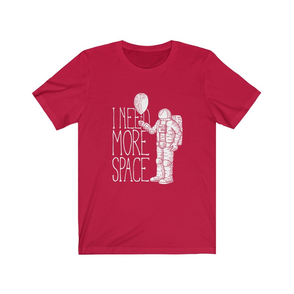 Astronaut I Need More Space T-shirt in soft cotton, featuring a vibrant vinyl print, perfect for space enthusiasts.