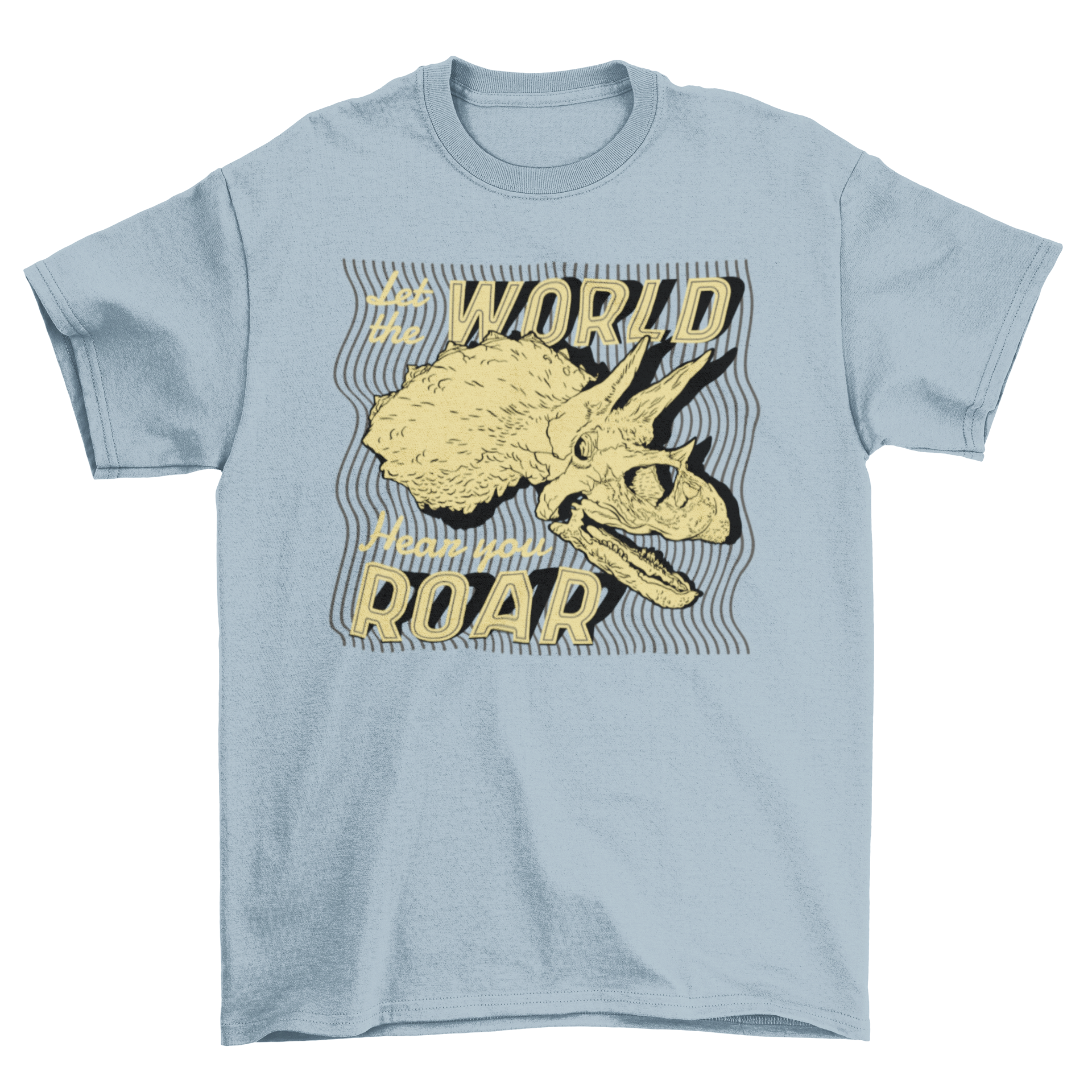 Awesome fossil quote t-shirt featuring a dinosaur fossil design and the quote 'Let the world hear you roar'.