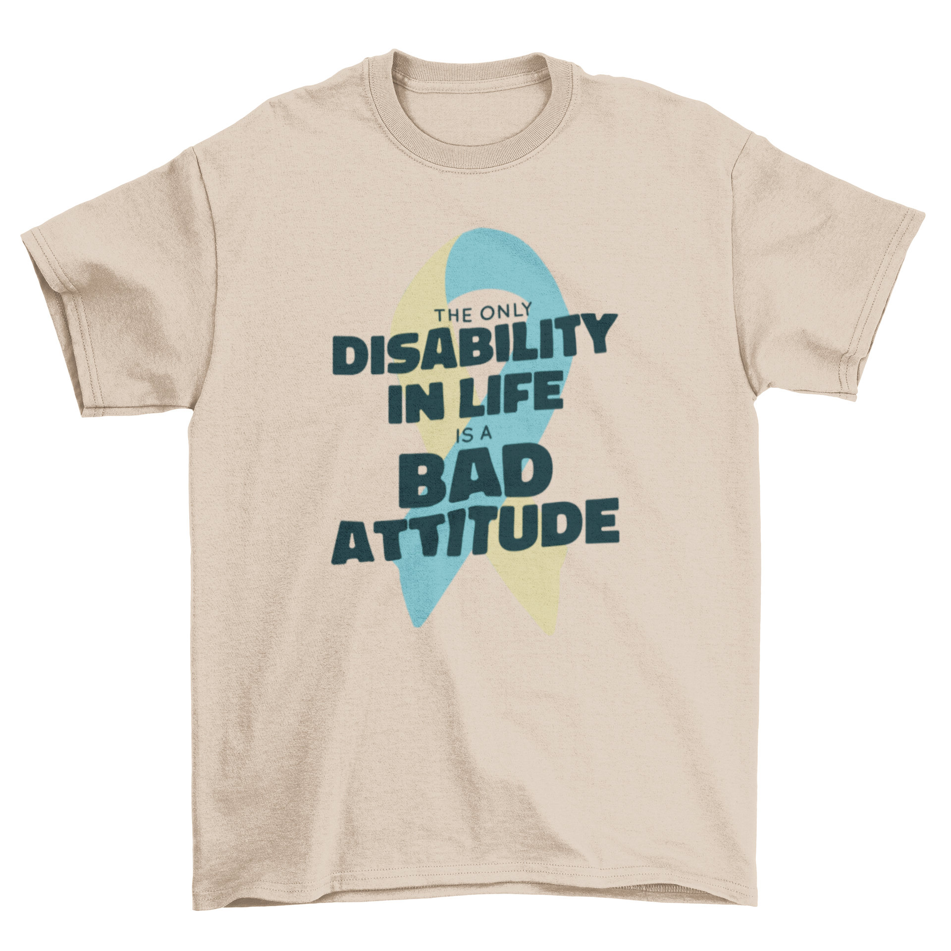 Bad attitude t-shirt featuring an inspiring quote for Down syndrome awareness, designed for comfort and style.