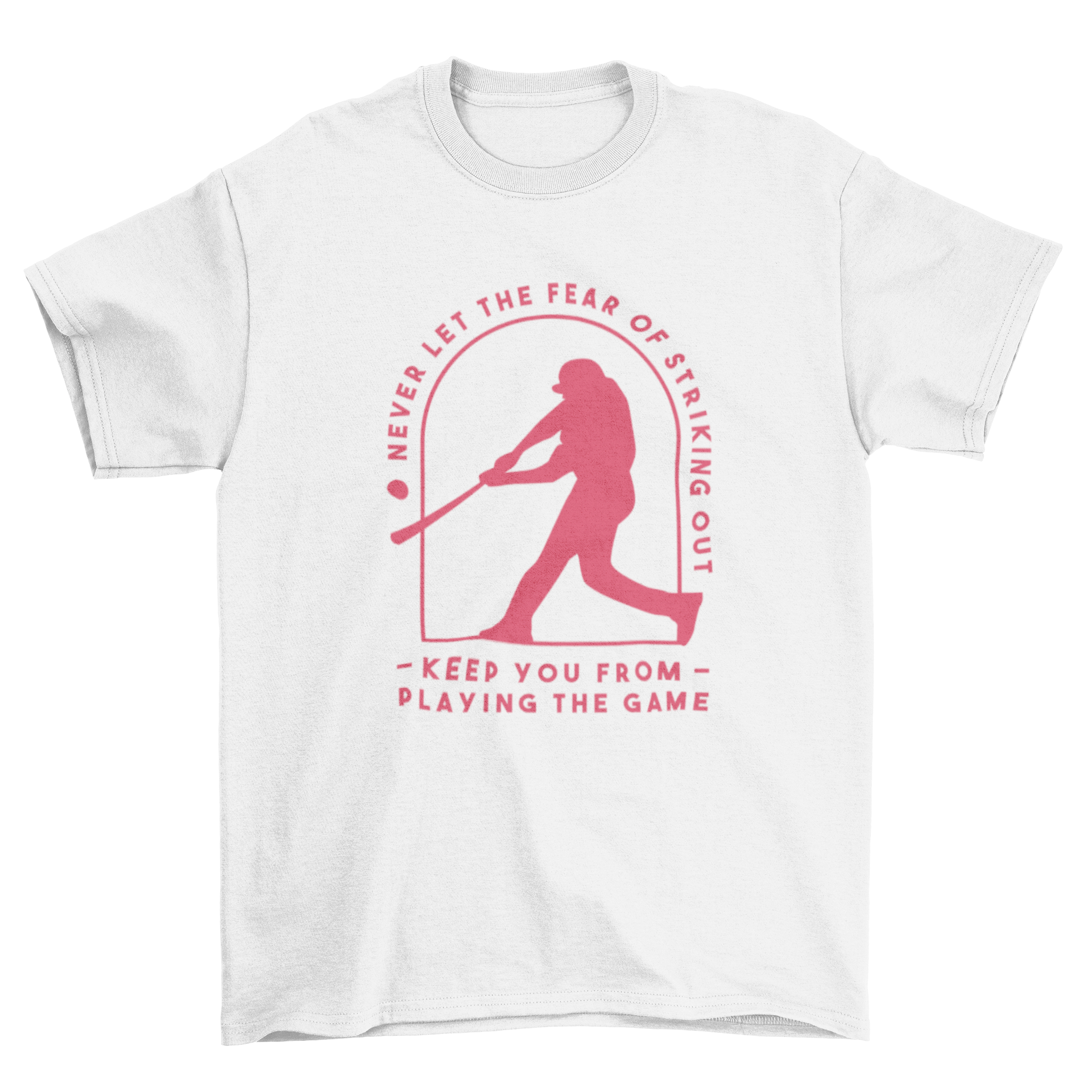Baseball Quote T-shirt featuring a man hitting a ball with an inspirational quote.