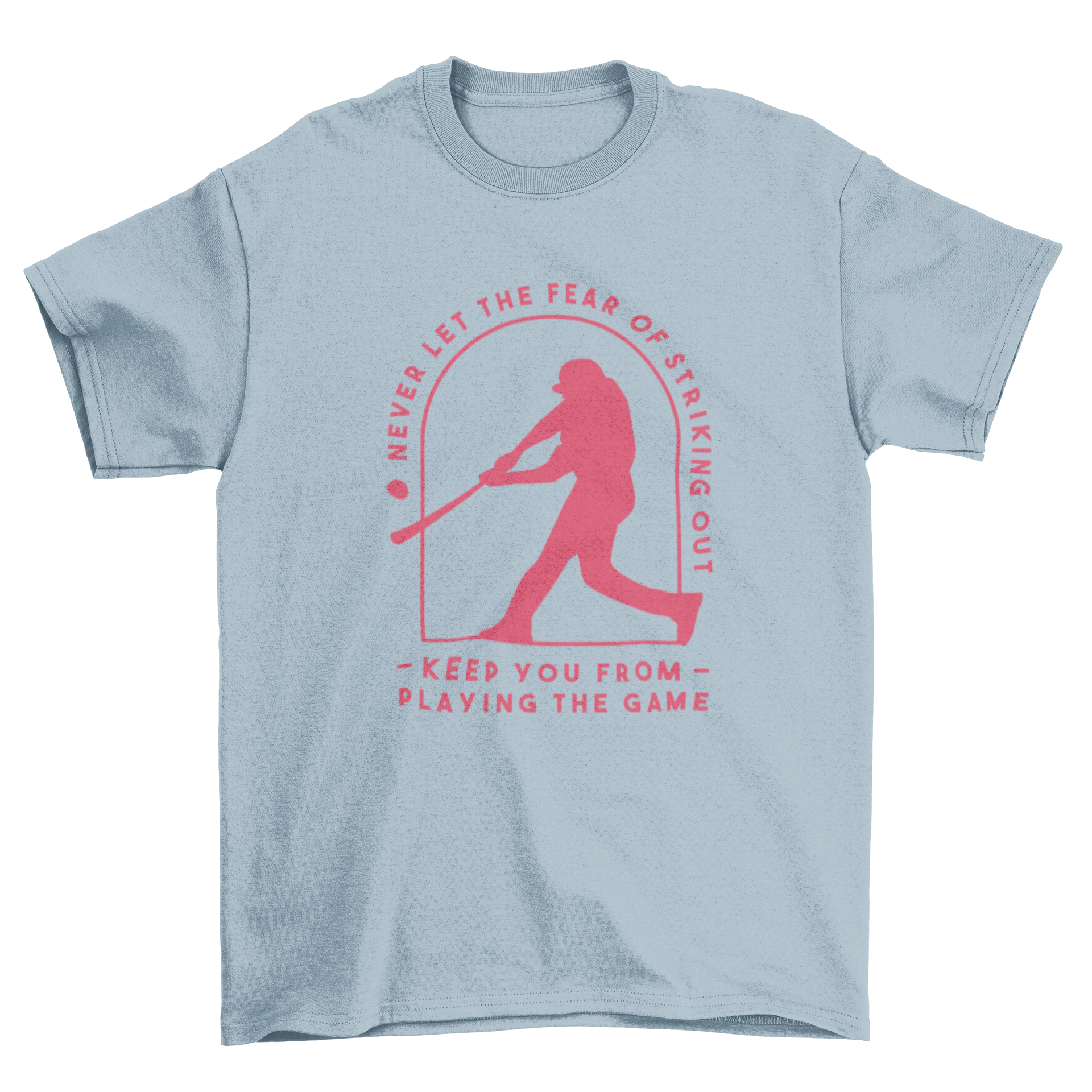 Baseball Quote T-shirt featuring a man hitting a ball with an inspirational quote.