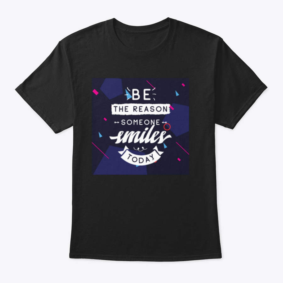 Be The Reason Someone Smiles Today Inspirational Design T-Shirt in a classic fit, made from 100% cotton, featuring a motivational message.