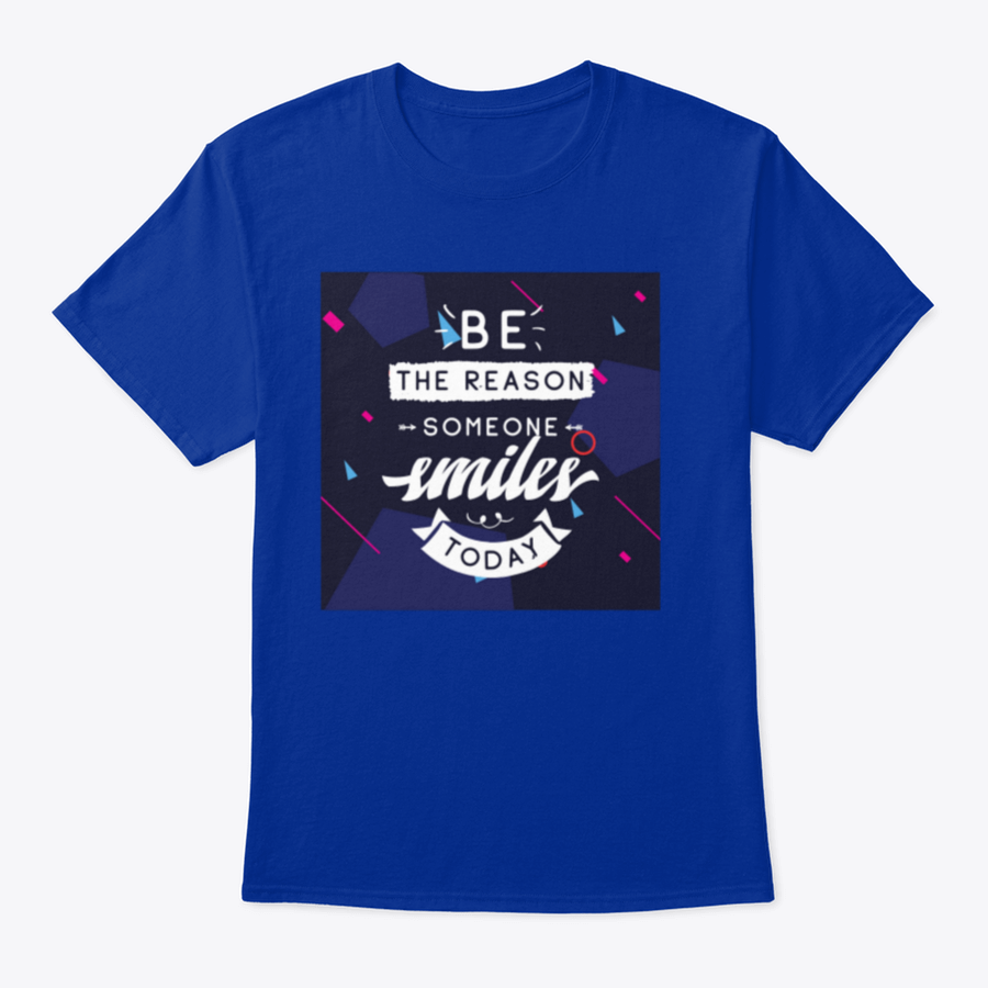 Be The Reason Someone Smiles Today Inspirational Design T-Shirt in a classic fit, made from 100% cotton, featuring a motivational message.
