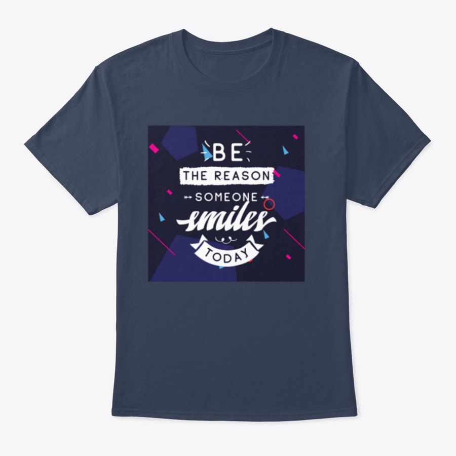 Be The Reason Someone Smiles Today Inspirational Design T-Shirt in a classic fit, made from 100% cotton, featuring a motivational message.