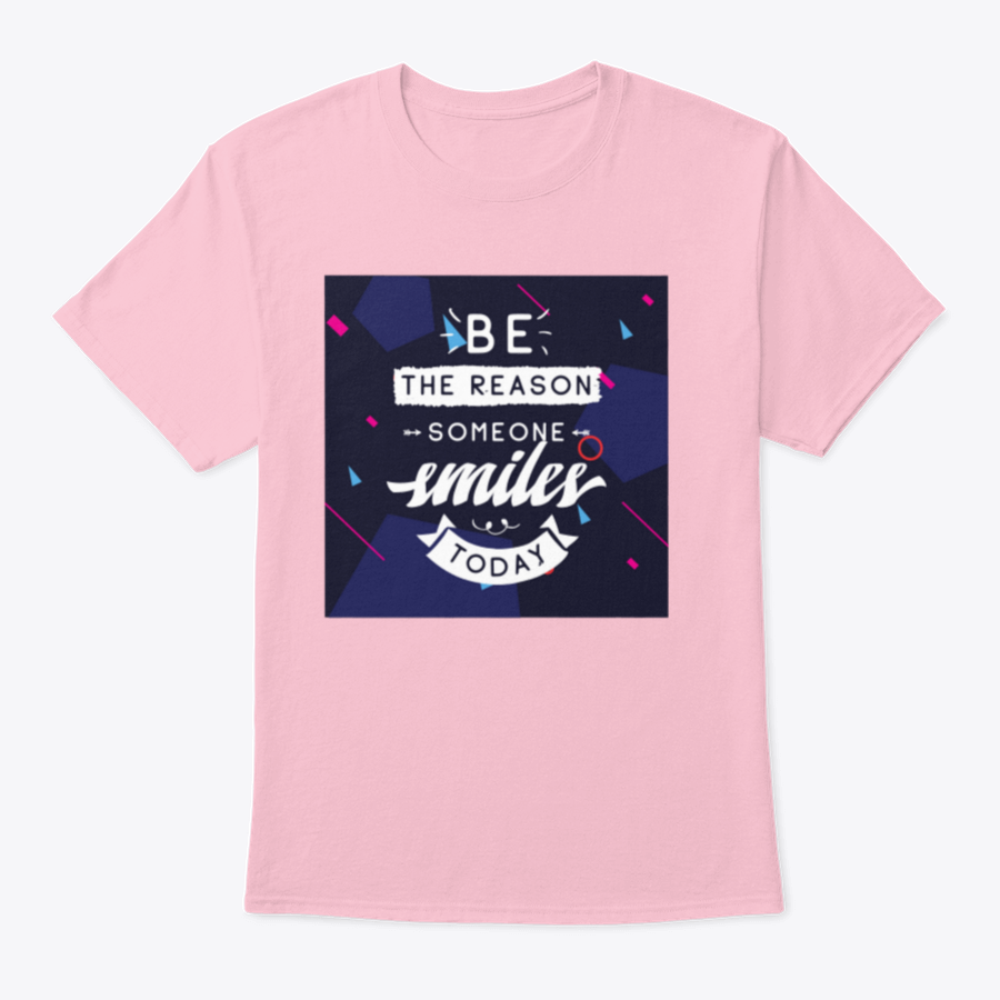 Be The Reason Someone Smiles Today Inspirational Design T-Shirt in a classic fit, made from 100% cotton, featuring a motivational message.