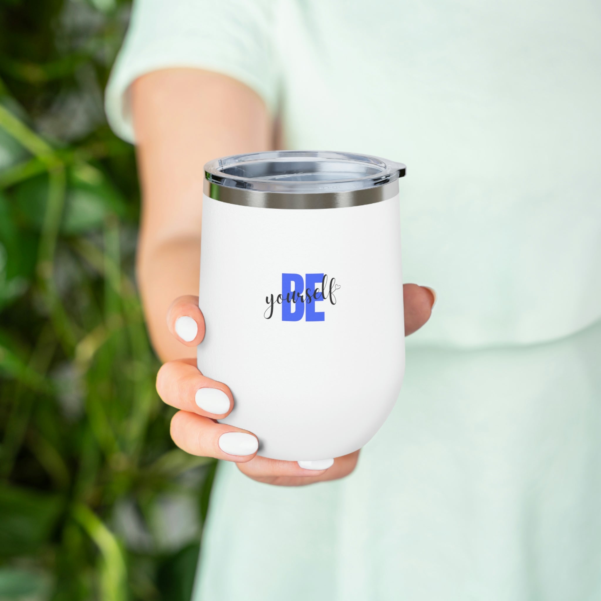 Be Yourself Wine Tumbler in stainless steel with a clear plastic lid, showcasing a stylish design for hot and cold beverages.
