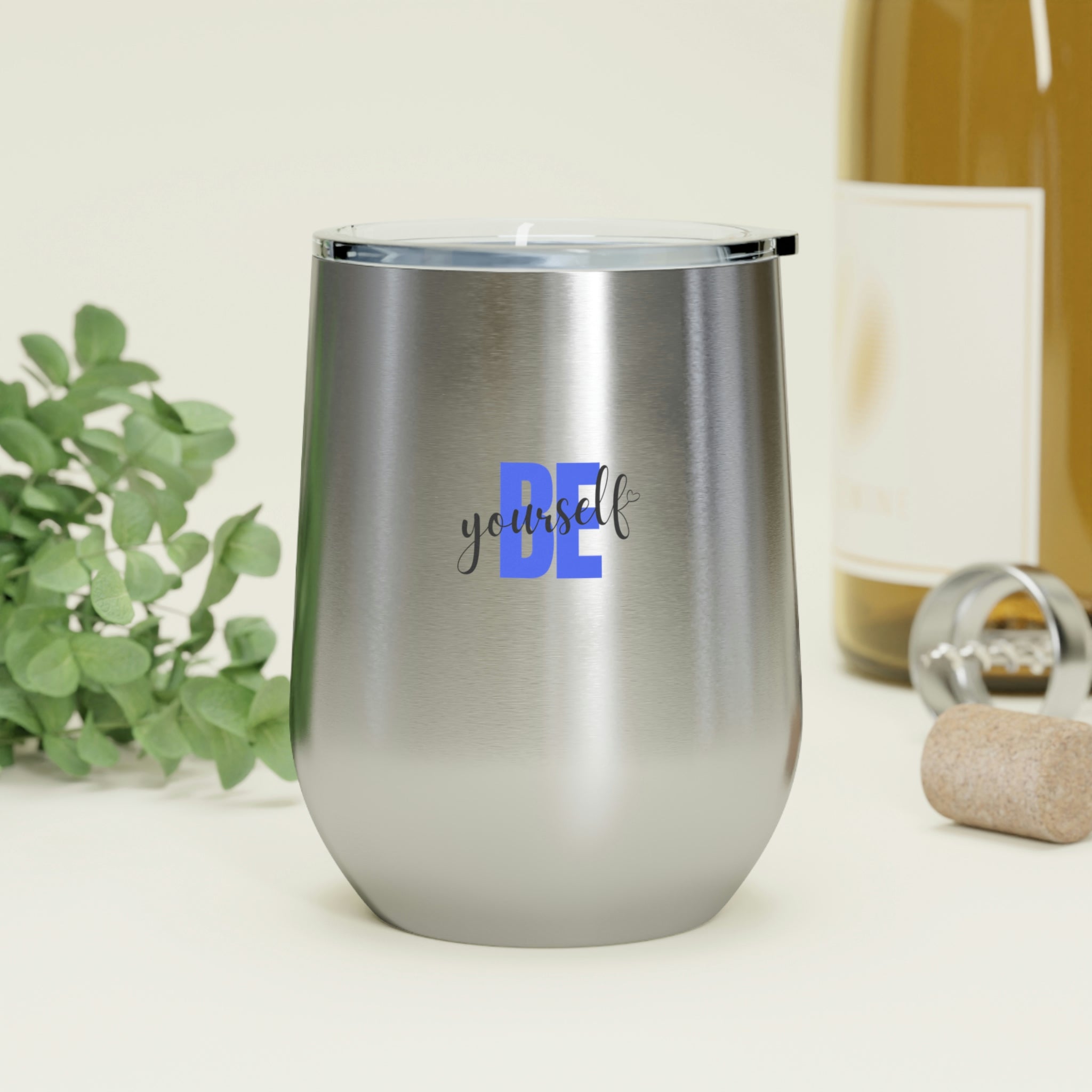 Be Yourself Wine Tumbler in stainless steel with a clear plastic lid, showcasing a stylish design for hot and cold beverages.