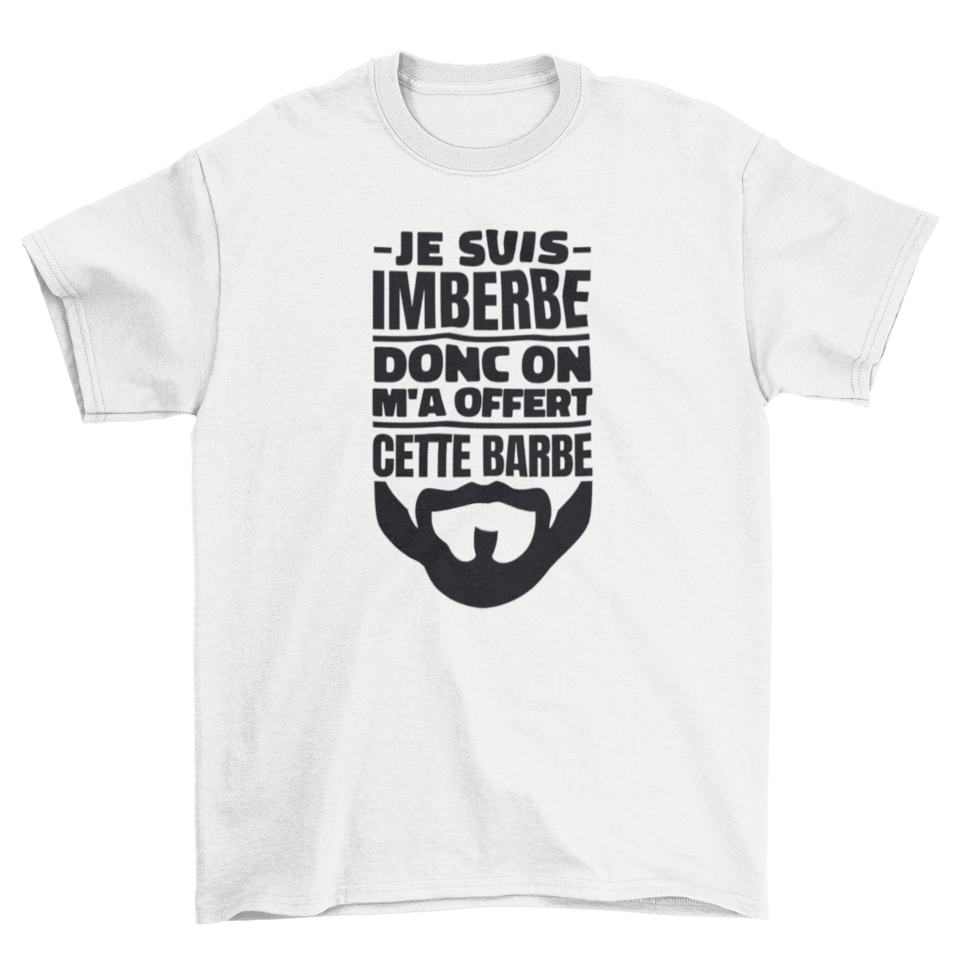 A humorous t-shirt featuring a French quote about being beardless, showcasing a playful design.