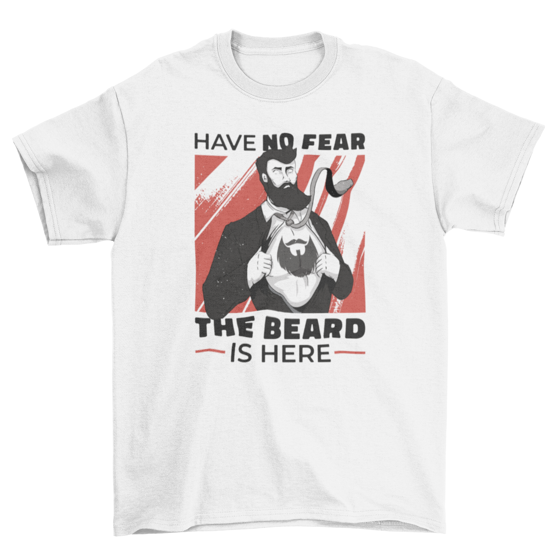 A stylish t-shirt featuring a bearded man in a suit with the quote 'Have no fear the beard is here'.