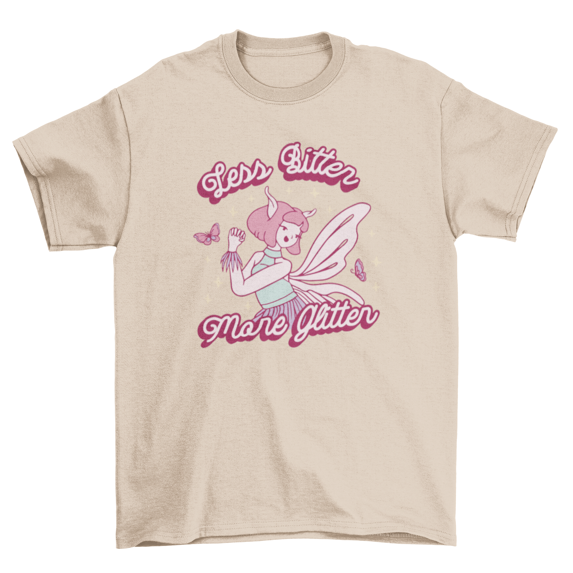 Beautiful Fairy tee featuring a whimsical fairy design with sparkles and the quote 'Less bitter, more glitter'.