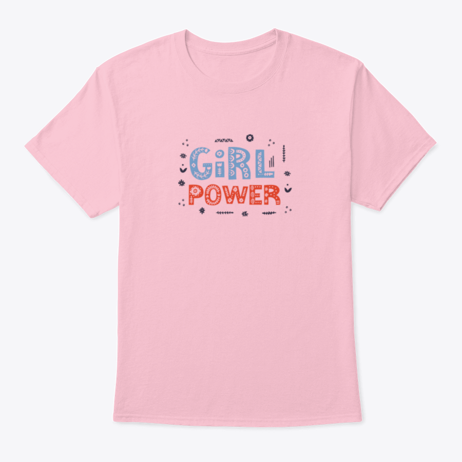 Beautiful Quote Girl Power T-shirt featuring a decorative Scandinavian font, made from 100% cotton for comfort and style.