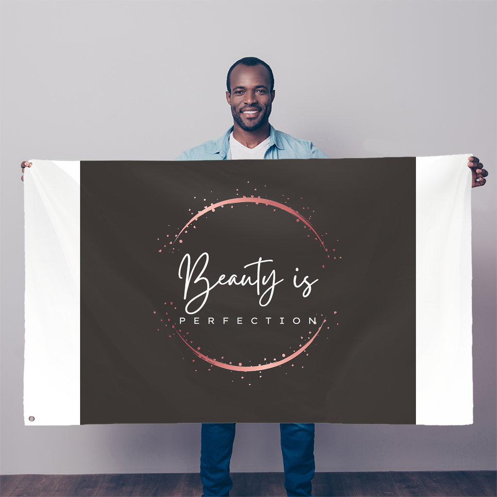 Beauty is Perfection Sublimation Flag, 5FT x 3FT, made of durable polyester with vibrant colors and double-stitched edges.