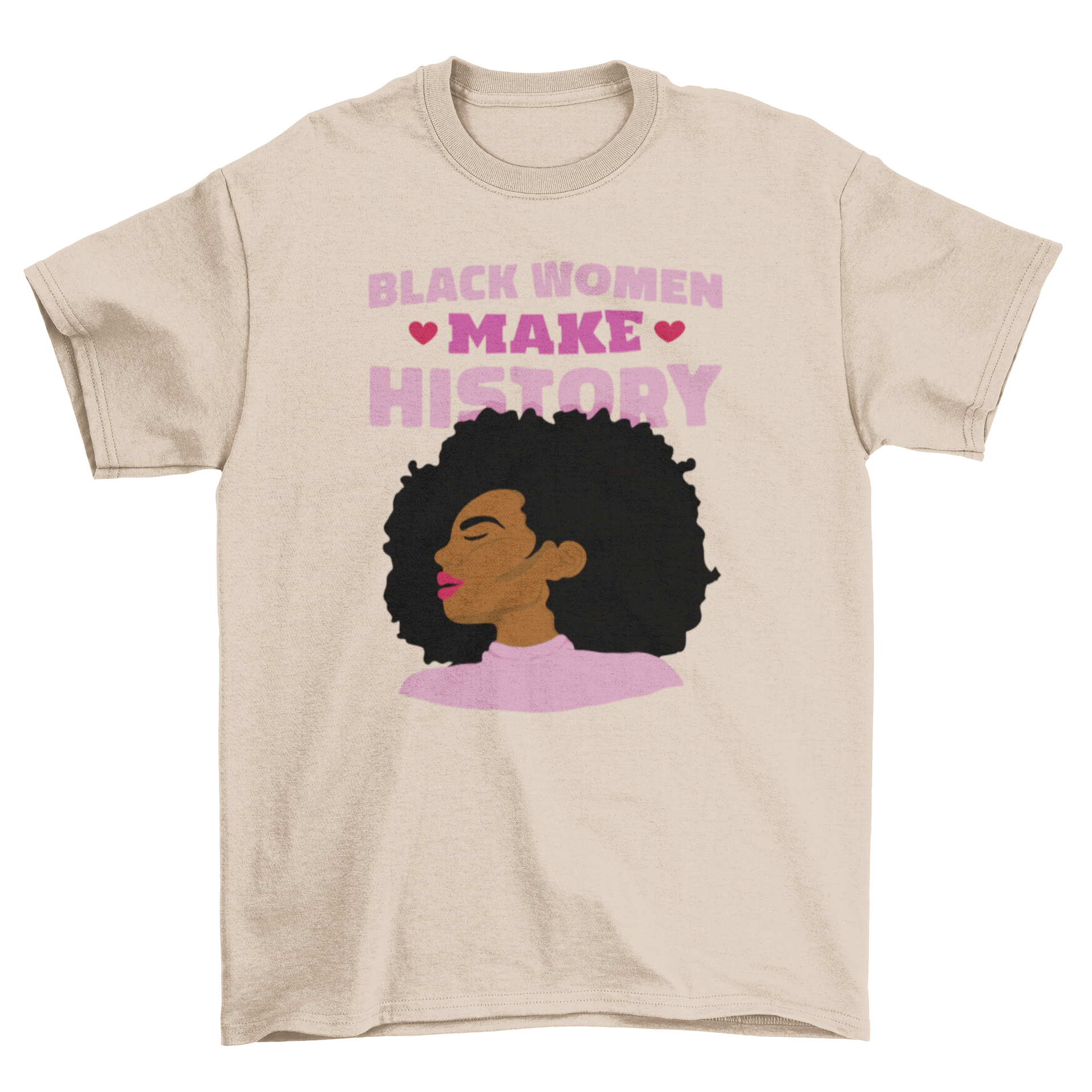 Black women feminist quote t-shirt featuring a black woman in a pink shirt with the quote 'Black women make history'.