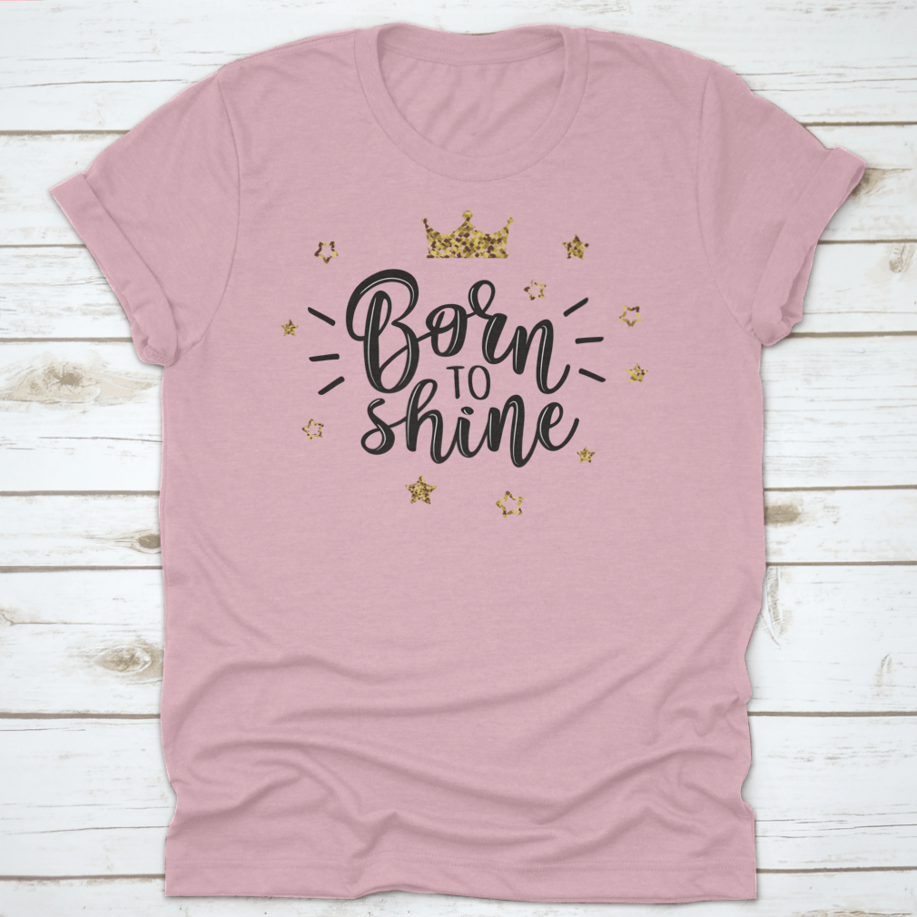 Born To Shine Vector Slogan T-shirt featuring stars on a white background, showcasing a stylish and comfortable design.