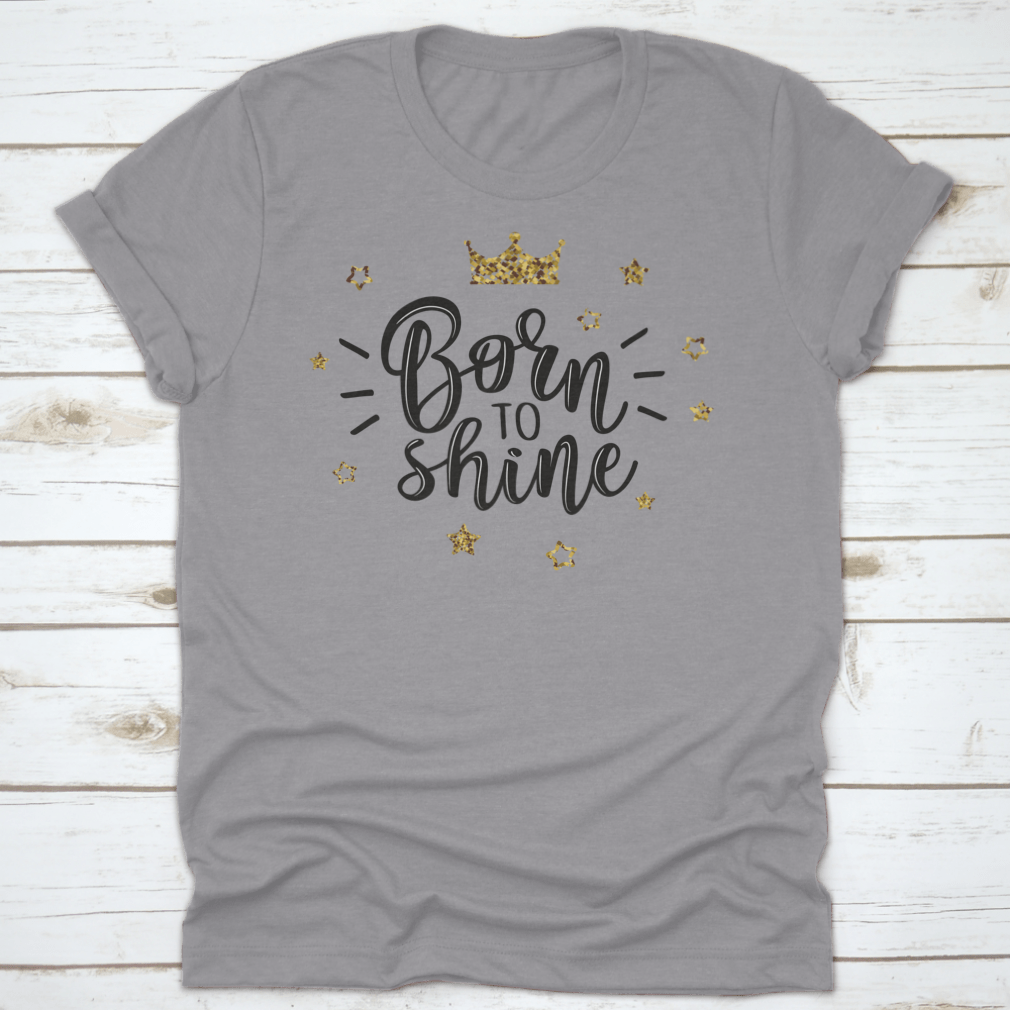 Born To Shine Vector Slogan T-shirt featuring stars on a white background, showcasing a stylish and comfortable design.