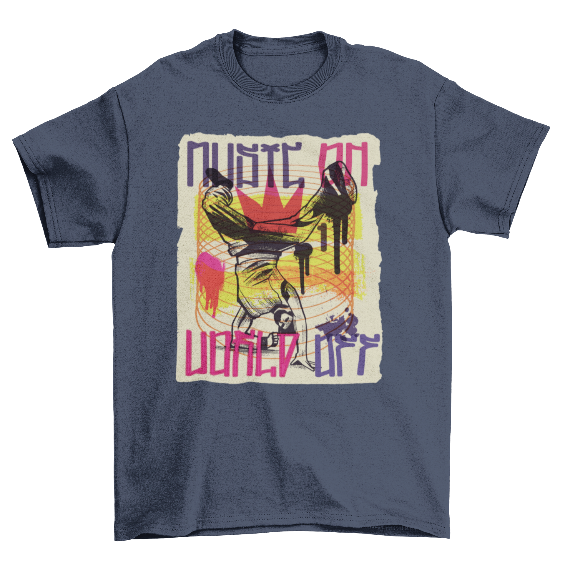 A vibrant t-shirt featuring a graffiti-style breakdancer and the quote 'Music on, world off', showcasing urban art and dance culture.