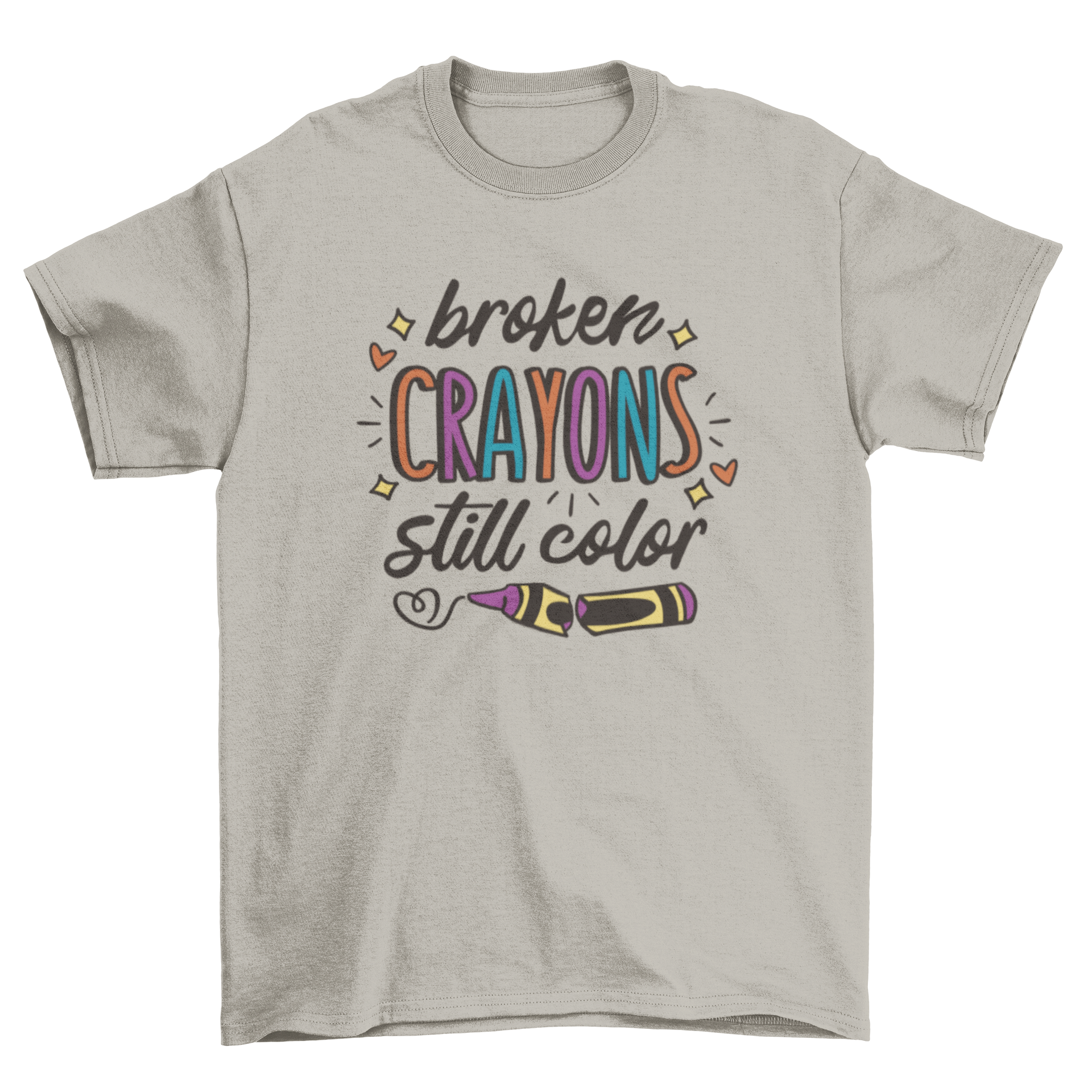 A soft t-shirt featuring the quote 'broken crayons still color' in vibrant colors, symbolizing mental health awareness.
