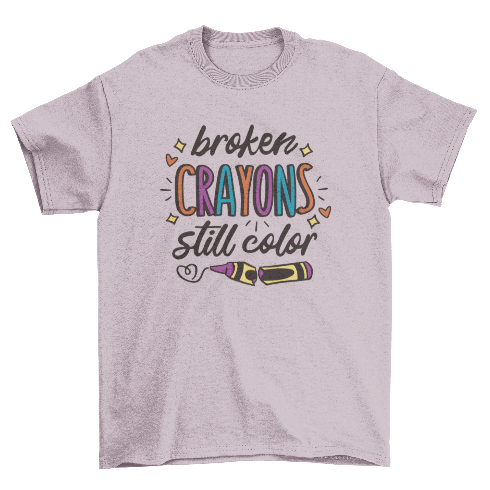 A soft t-shirt featuring the quote 'broken crayons still color' in vibrant colors, symbolizing mental health awareness.
