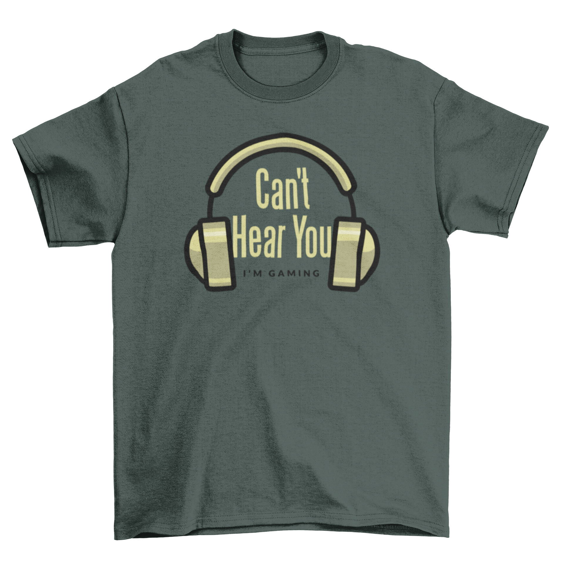 A humorous t-shirt featuring headphones and the quote 'Can't hear you, I'm gaming', perfect for gamers.