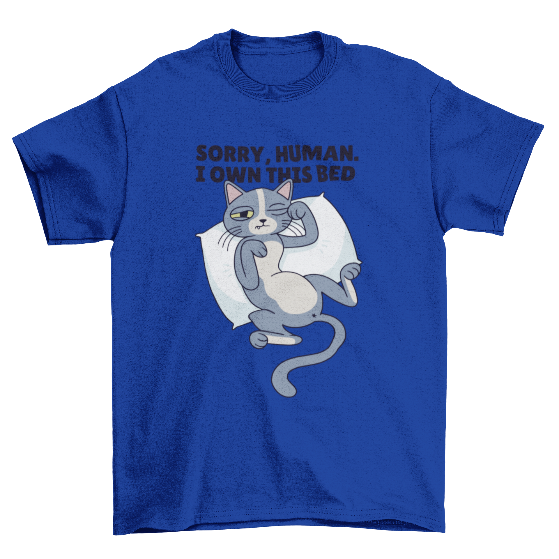 A humorous t-shirt featuring a sleeping cat illustration and the phrase 'Sorry human. I own this bed.'