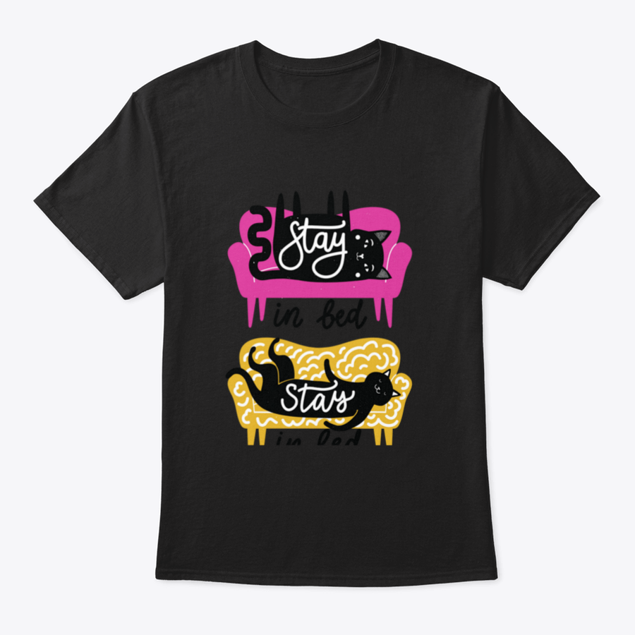 A cozy shirt featuring a humorous 'Stay In Bed' text with playful cat graphics, perfect for cat lovers.