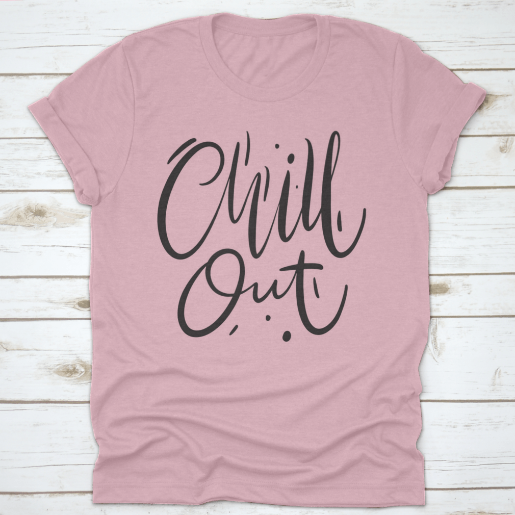 Chill Out Phrase Hand Drawn Vector Lettering on a stylish cotton t-shirt, showcasing modern design and comfortable fit.