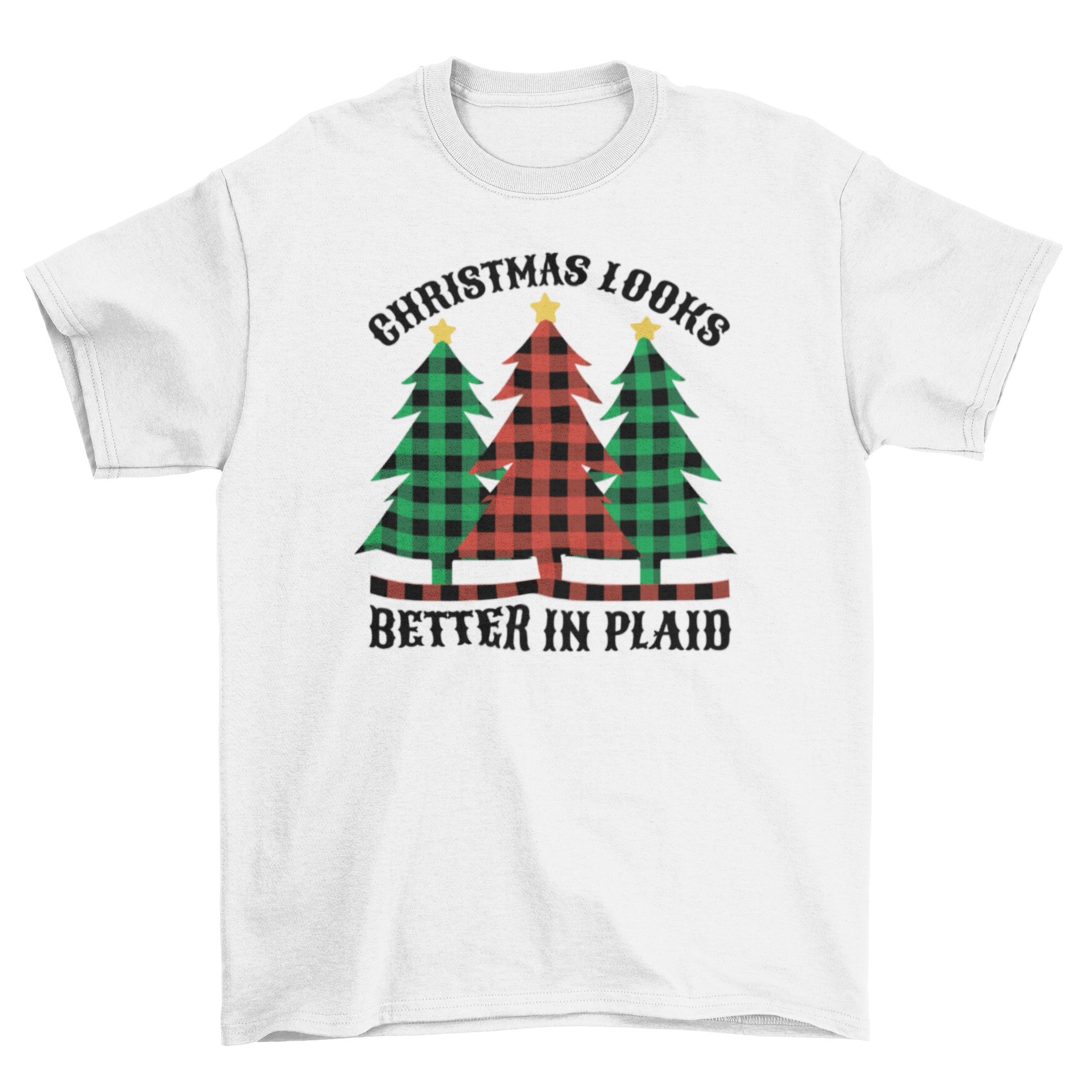 A festive Christmas plaid t-shirt featuring three plaid-patterned Christmas trees and the quote 'Christmas trees better in plaid'.