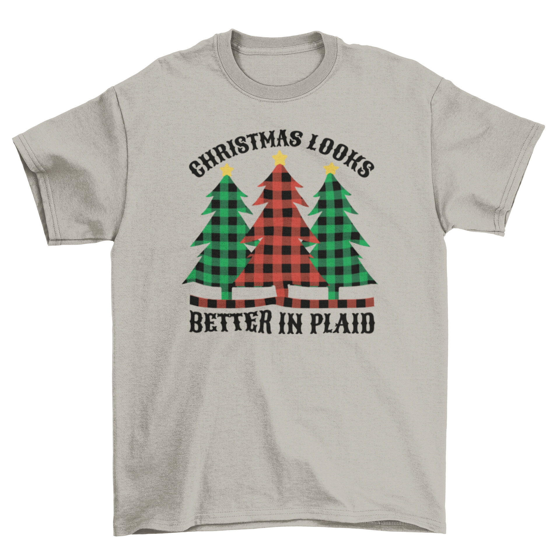 A festive Christmas plaid t-shirt featuring three plaid-patterned Christmas trees and the quote 'Christmas trees better in plaid'.