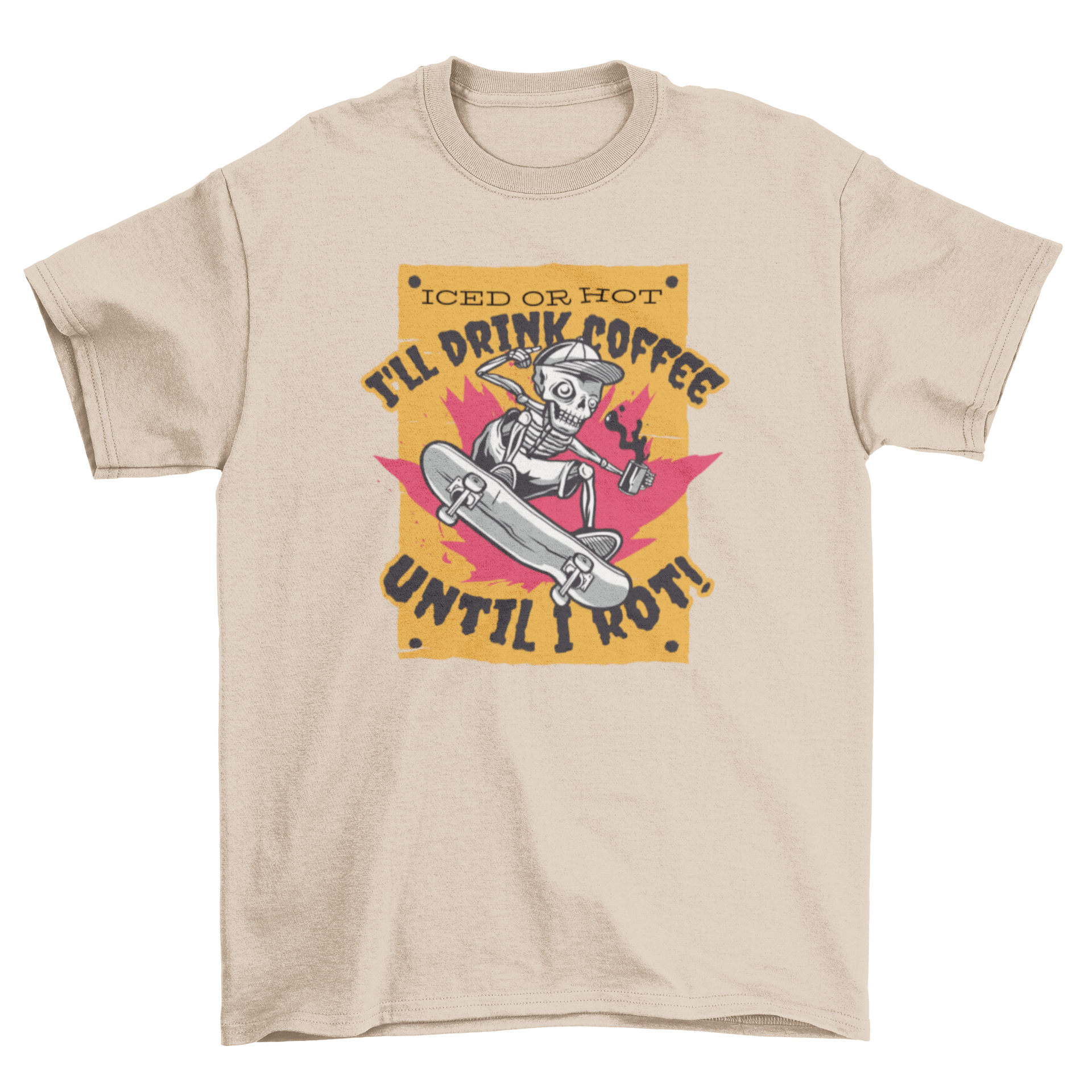 Funny t-shirt featuring a skeleton skateboarding with a coffee quote.