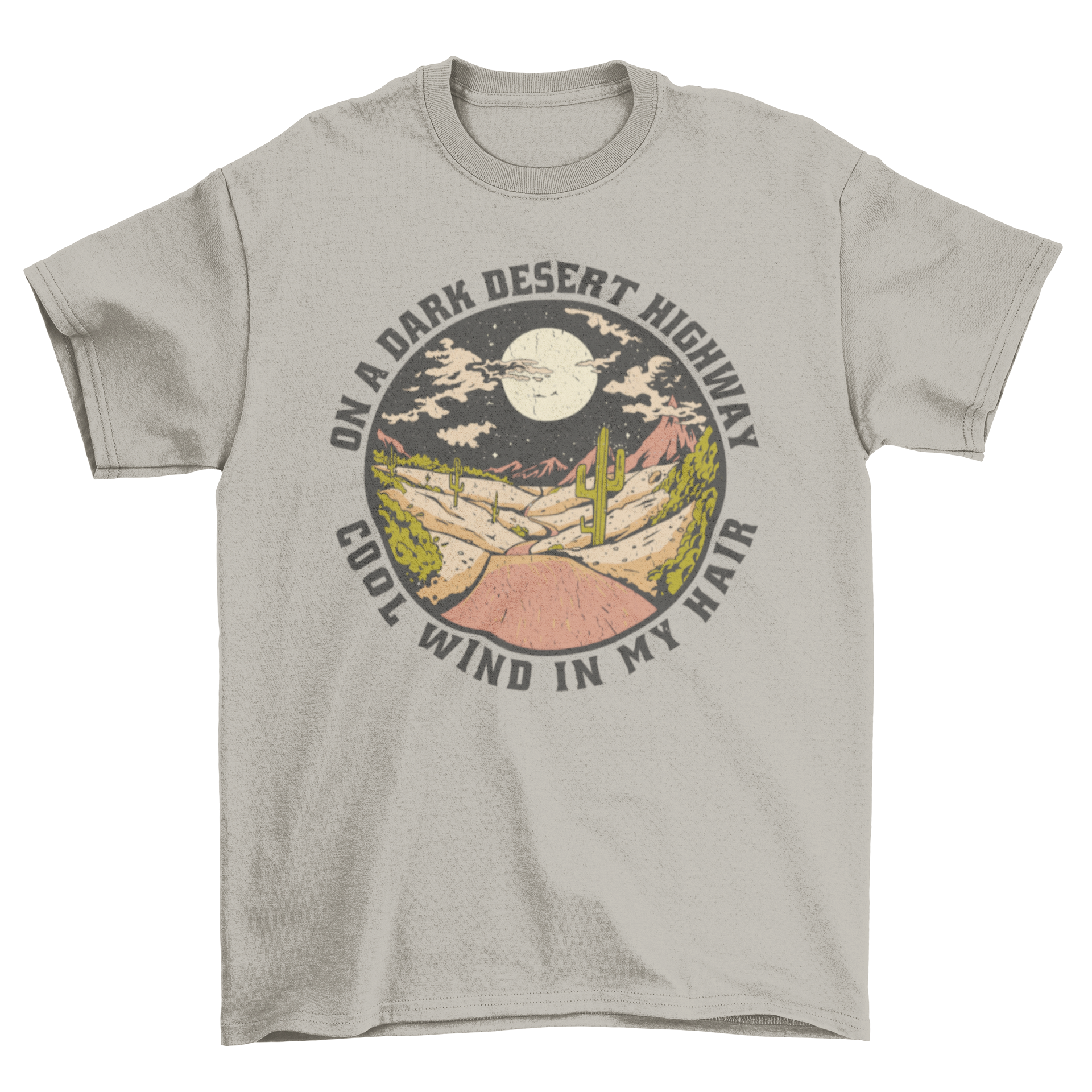 A stylish t-shirt featuring a desert highway design with the quote 'On a desert highway cool wind in my hair'.