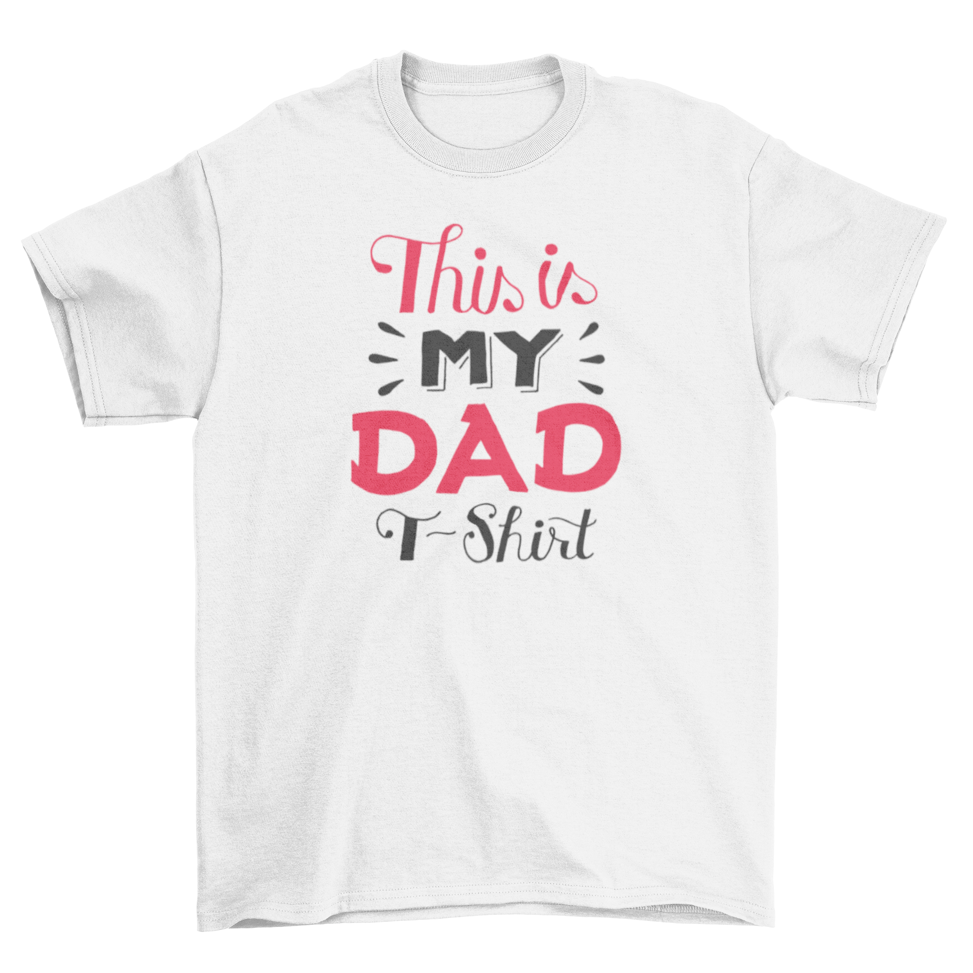 A stylish t-shirt featuring the lettering 'This is my dad', perfect for Father's Day celebrations.