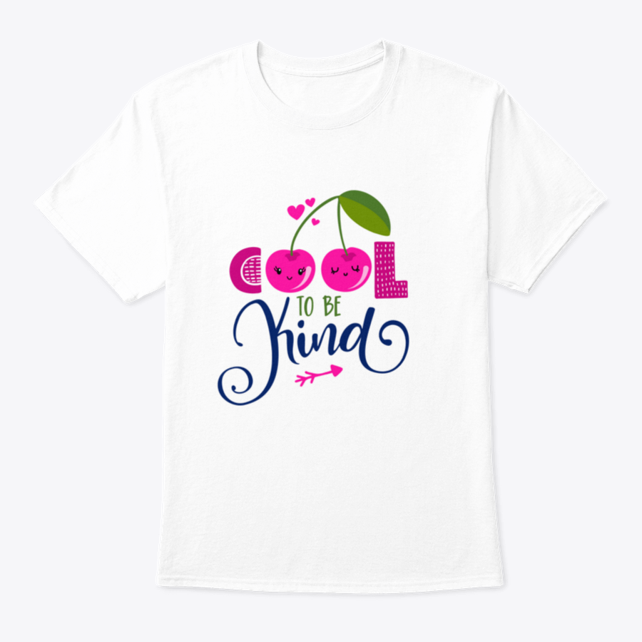 Cool To Be Kind Design T-Shirt in various colors, showcasing its classic fit and soft fabric.